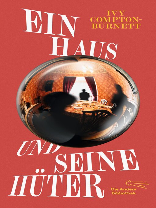 Title details for Ein Haus und seine Hüter by Ivy Compton-Burnett - Wait list